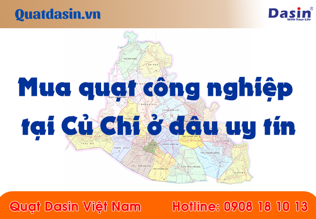 Mua quạt công nghiệp tại Củ Chi ở đâu uy tín