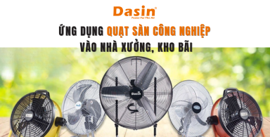 Ứng Dụng Quạt Sàn Công Nghiệp Vào Trong Không Gian Nhà Xưởng, Kho Bãi