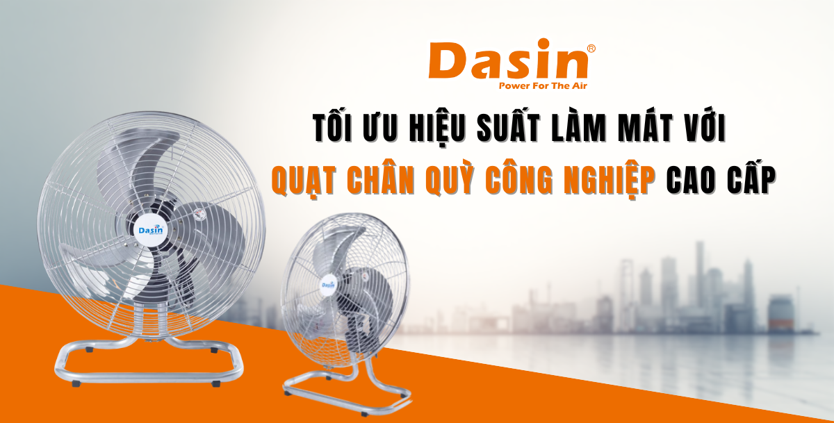 Tối Ưu Hiệu Suất Làm Mát Với Quạt Chân Quỳ Công Nghiệp Cao Cấp