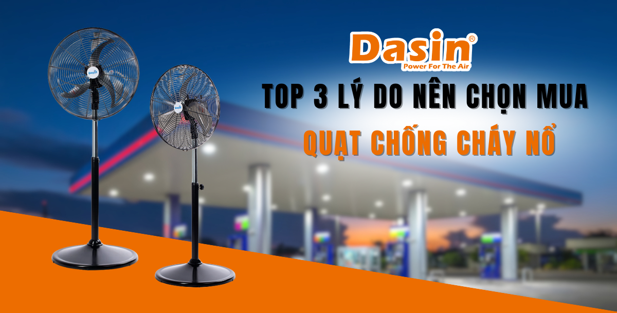 Top 3 Lý Do Nên Chọn Mua Quạt Chống Cháy Nổ