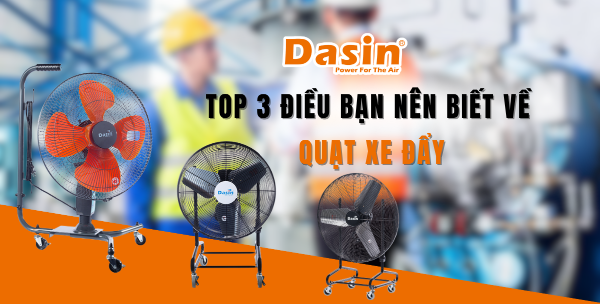 Top 3 Điều Bạn Nên Biết Về Quạt Xe Đẩy