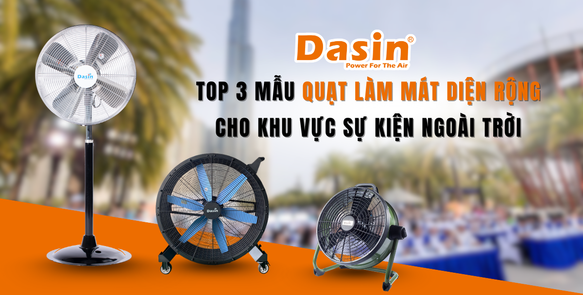 Top 3 Mẫu Quạt Làm Mát Diện Rộng Cho Khu Vực Sự Kiện Ngoài Trời