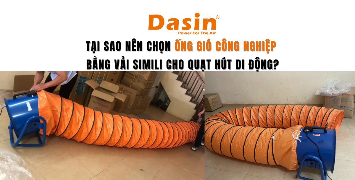 Tại Sao Nên Chọn Ống Gió Công Nghiệp Bằng Vải Simili Cho Quạt Hút Di Động?