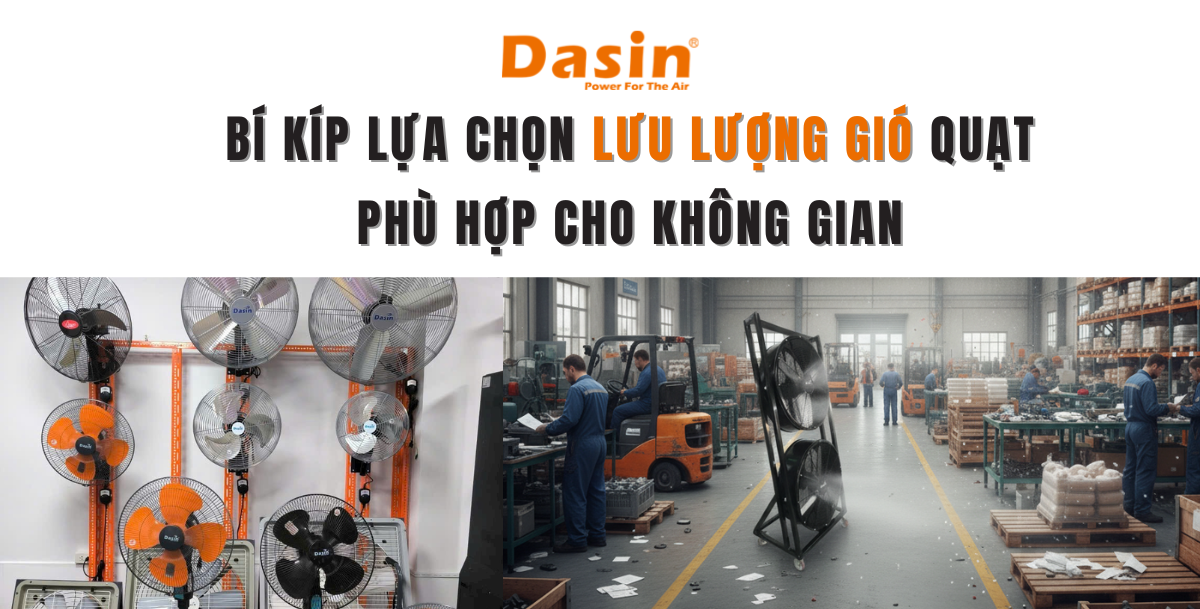 Bí Kíp Lựa Chọn Lưu Lượng Gió Quạt Phù Hợp Cho Không Gian