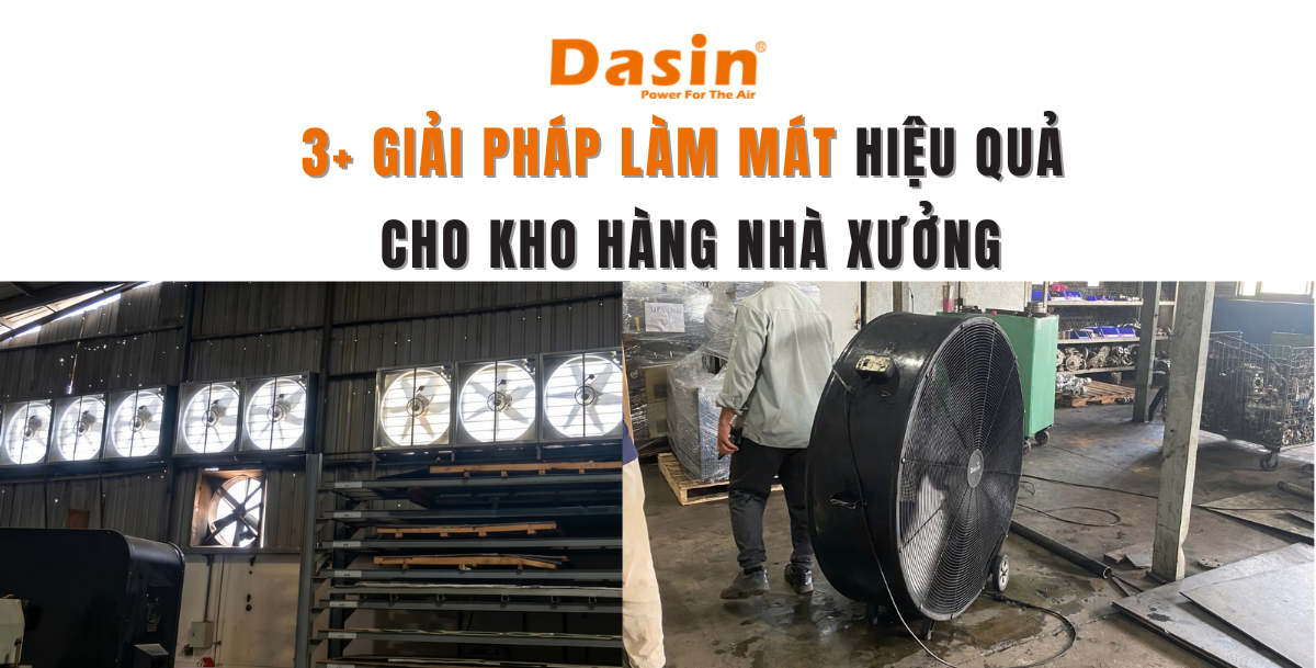 3+ Giải Pháp Làm Mát Hiệu Quả Cho Kho Hàng Nhà Xưởng