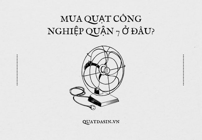 mua quạt công nghiệp quận 7